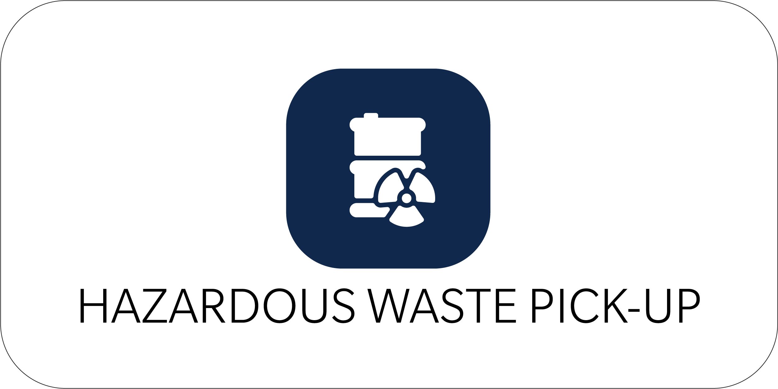Hazardous Waste Pick-Up